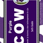Purple Cow<BR>– Seth Godin