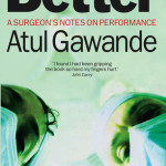 How do we heal medicine?<BR> – Dr. Atul Gawande