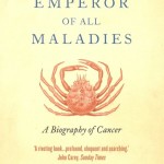 The Emperor of All Maladies<BR>– Siddhartha Mukherjee