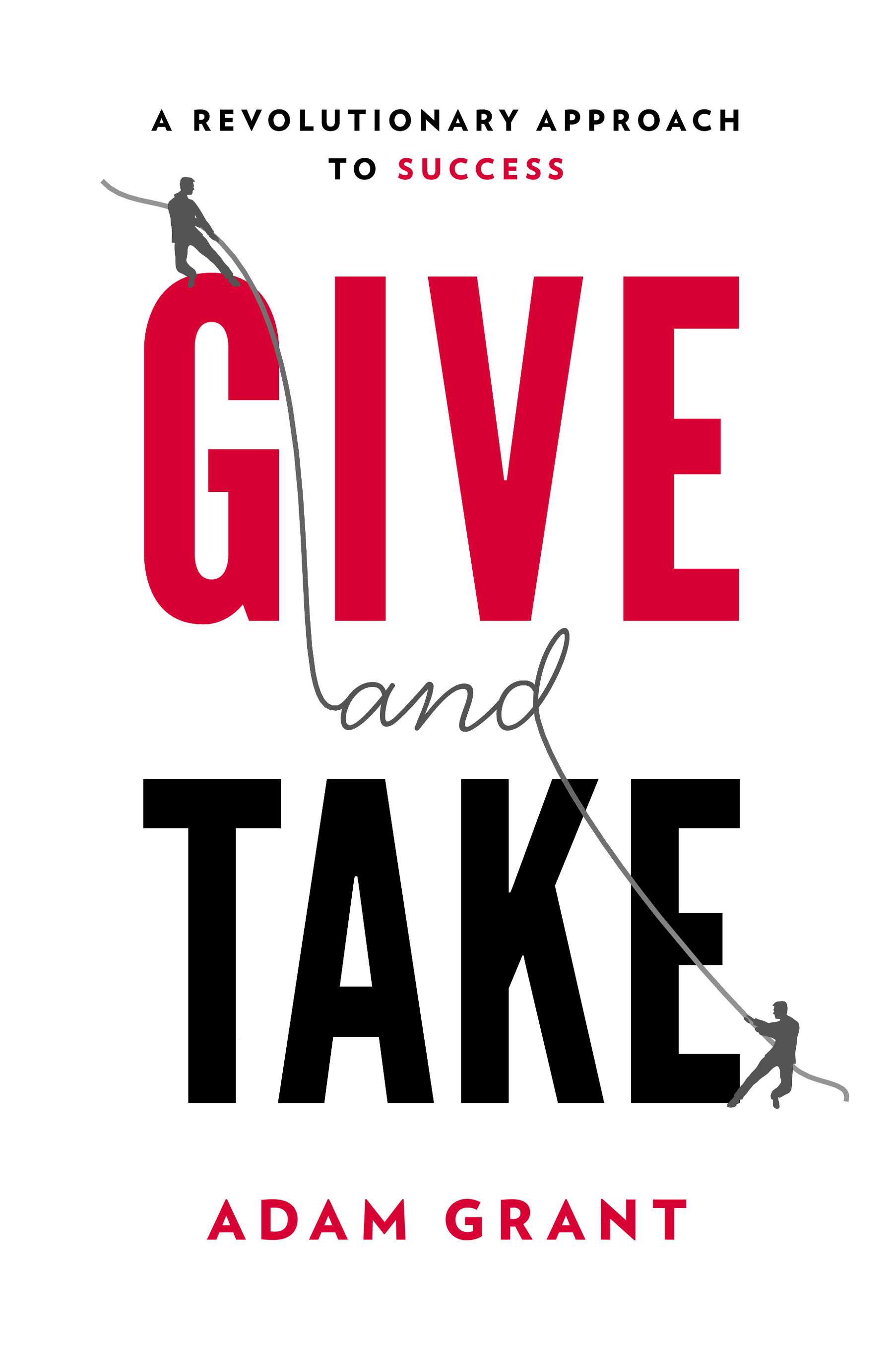 Image result for Give and Take: A Revolutionary Approach to Success