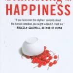 The Surprising Science of Happiness <BR>– Dan Gilbert