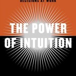 The Power of Intuition<BR>– Gary Klein