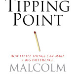 The Tipping Point<BR>– Malcolm Gladwell