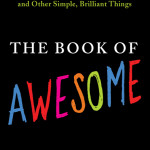The 3 A’s of awesome<BR>– Neil Pasricha