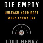 Die Empty – Todd Henry