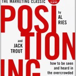 Positioning<BR>– Al Ries and Jack Trout